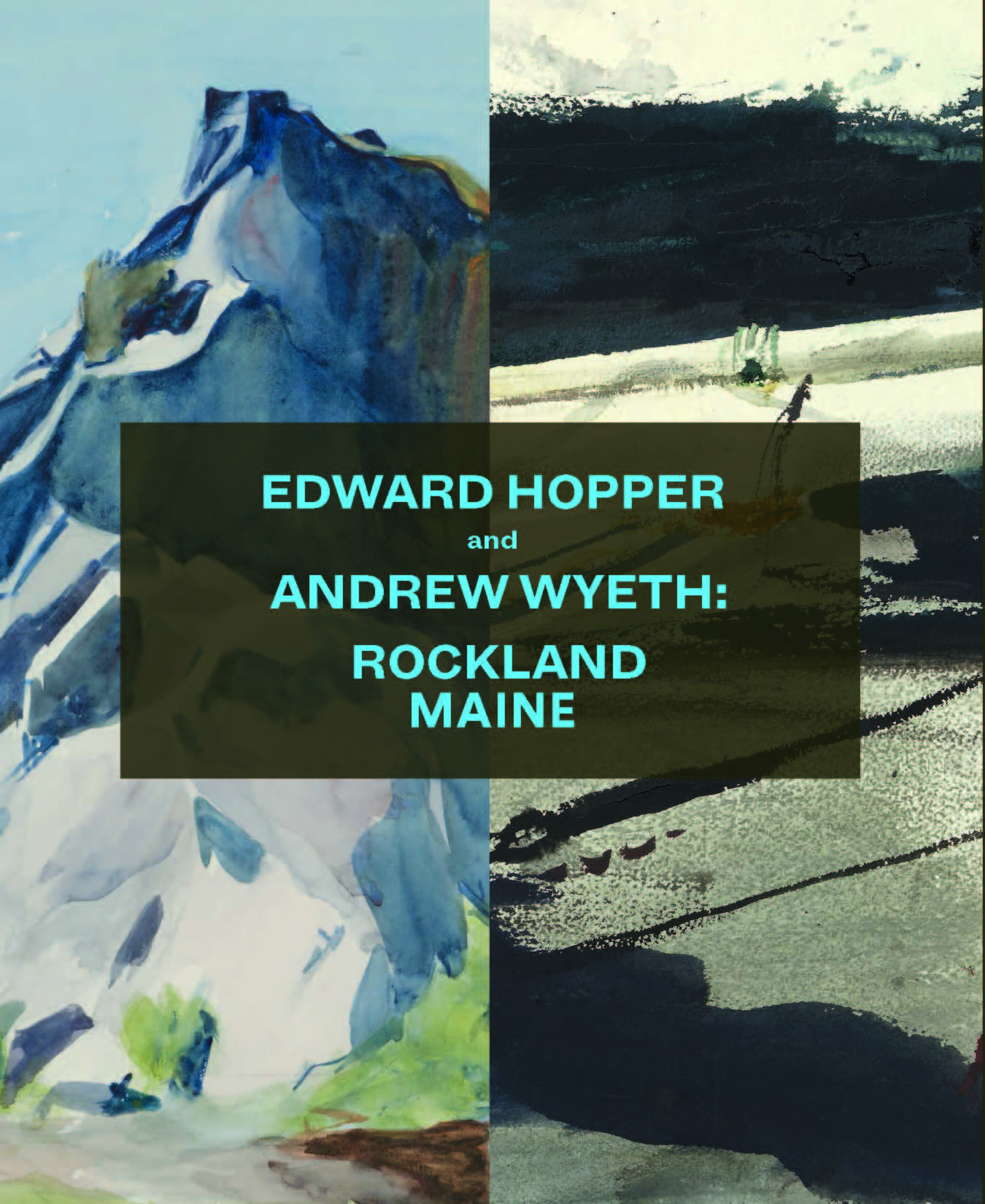 Edward Hopper and Andrew Wyeth: Rockland Maine
