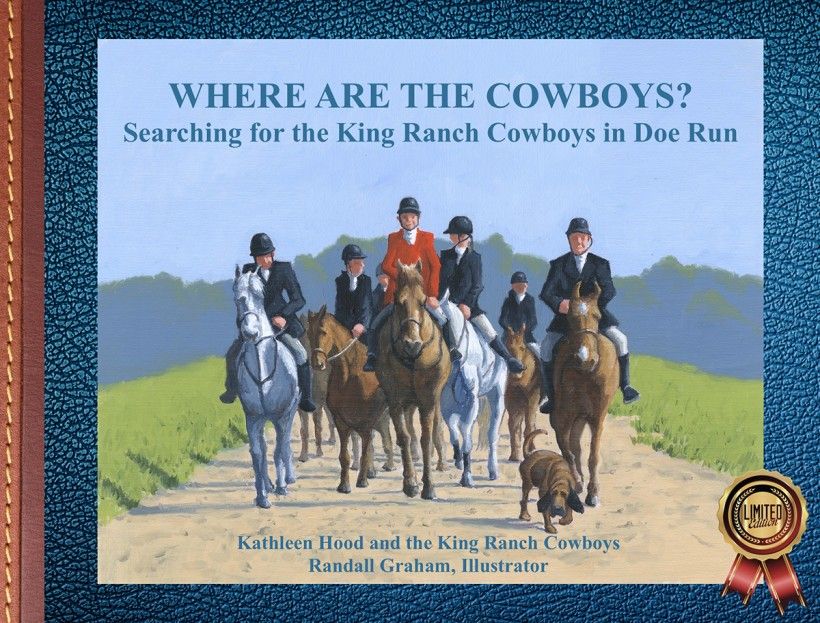 Book cover of "Where are the Cowboys? Searching for the King Ranch Cowboys in Doe Run"