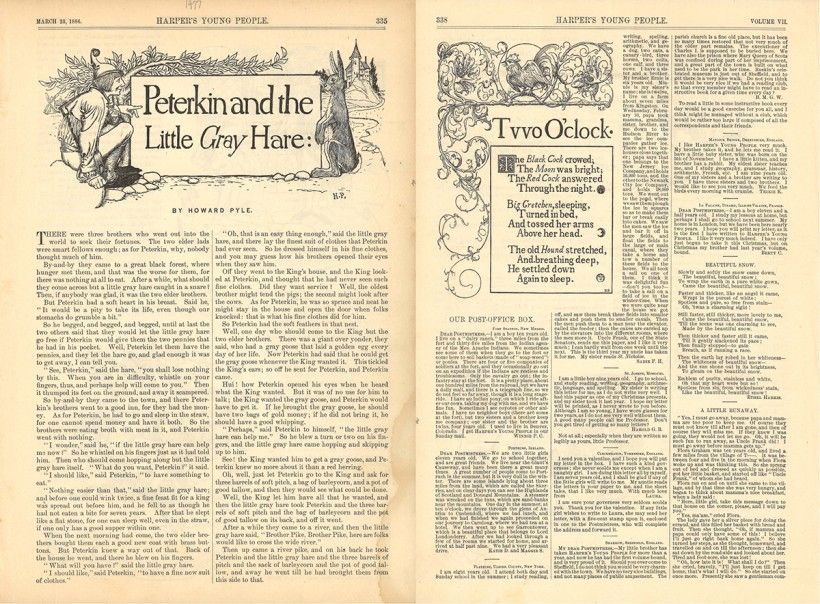 Two pages from the March 23, 1886, issue of Harper’s Young People, showing an installment of The Wonder Clock, the opening page with Howard Pyle’s story and illustration, and the closing page with Katharine Pyle’s accompanying poem and decoration. From the Paul Preston Davis Collection.