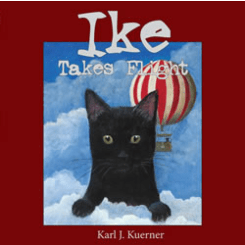 A red book cover with a black cat sitting on top of a cloud among a blue sky as a red and white striped hot air balloon floats over its head, get text reads "Ike Takes Flight" above the hot air balloon with text below the cat reading "Carl J. Kuerner".